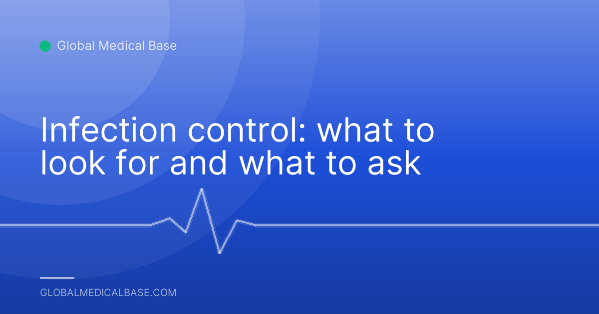 Infection control: what to look for and what to ask