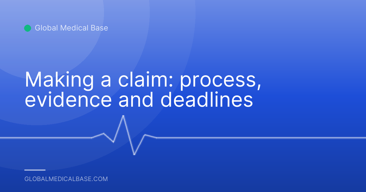 Making a claim: process, evidence and deadlines