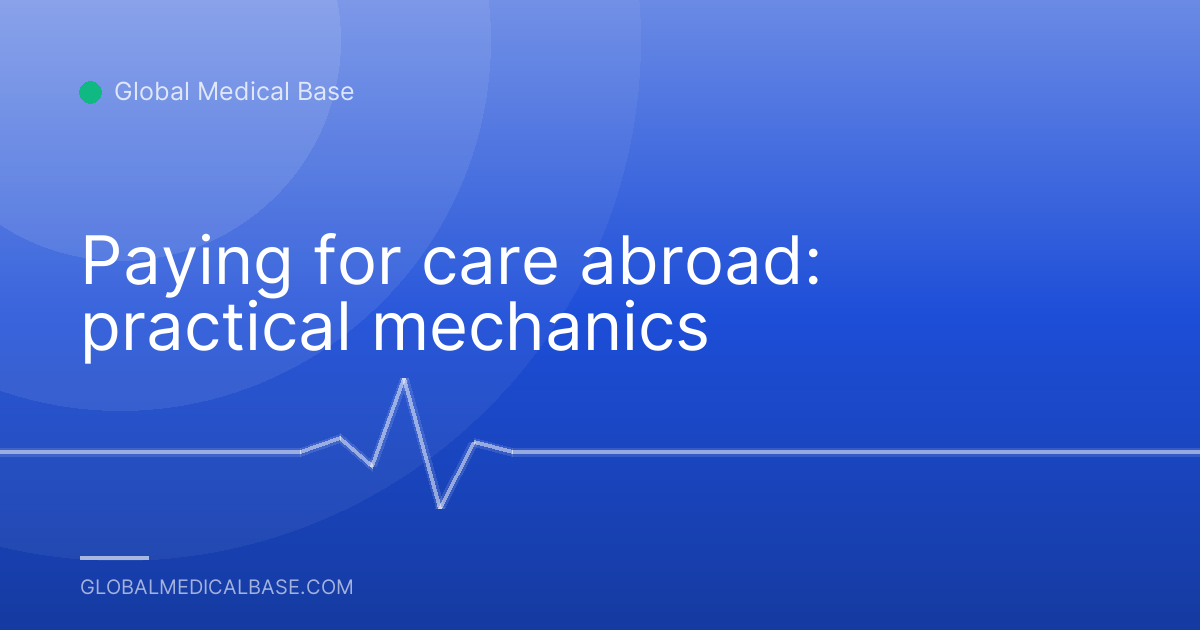 Paying for care abroad: practical mechanics