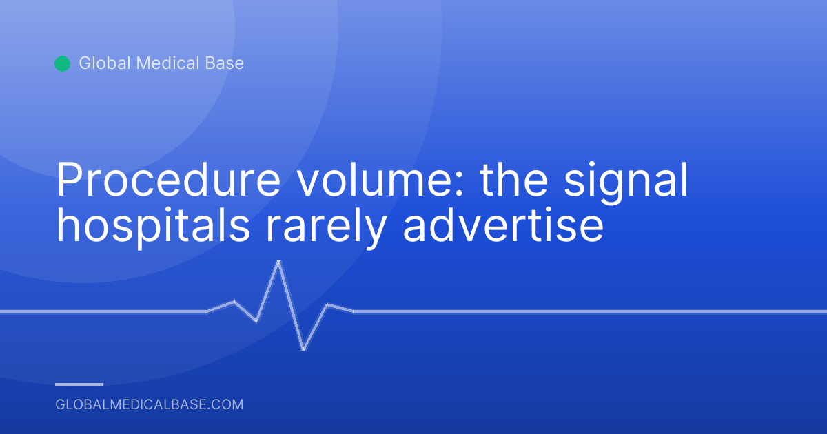 Procedure volume: the signal hospitals rarely advertise