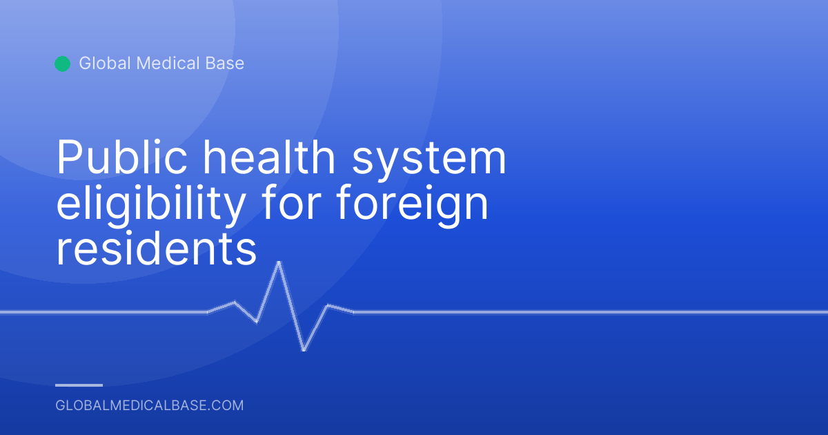 Public health system eligibility for foreign residents