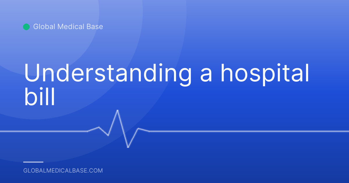 Understanding a hospital bill
