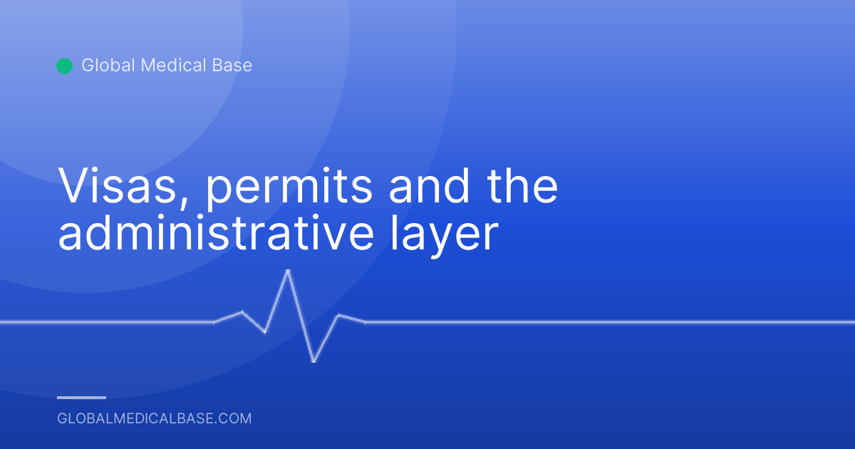 Visas, permits and the administrative layer