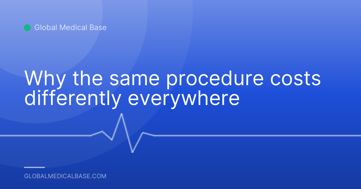Why the same procedure costs differently everywhere
